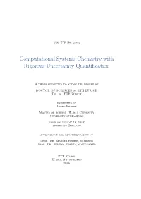 Computational Systems Chemistry with Rigorous Uncertainty Quantiﬁcation
