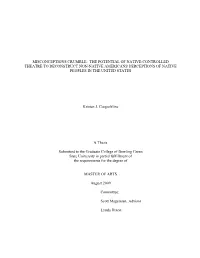 Misconceptions Crumble: the Potential of Native-Controlled Theatre to Deconstruct Non-Native Americans' Perceptions of Native Peoples in the United States