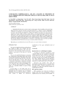 Comparative Morphological and Dna Analysis of Specimens of Giant Freshwater Soft-Shelled Turtle in Vietnam Related to Hoan Kiem Turtle