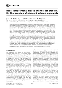 Base-Compositional Biases and the Bat Problem. III. the Question of Microchiropteran Monophyly