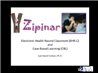 Electronic Health Record Classroom (EHR-C) and Case-Based Learning (CBL)