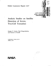 Analytic Studies on Detection of Severe, Two-Cell Tornadoes Satellite