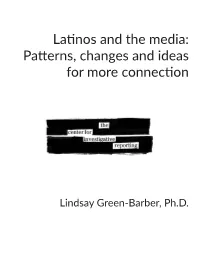 Latinos and the Media: Patterns, Changes and Ideas for More Connection
