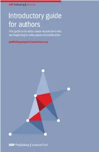 Introductory Guide for Authors This Guide Is for Early-Career Researchers Who Are Beginning to Write Papers for Publication