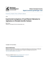 Experimental Investigations of Fused Filament Fabrication for Applications to Affordable Scientific Hardware