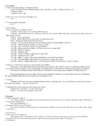 Munsee (Alternate Munsie, Minsi, Delaware, Or Ontario Munsee) (Reference 12) Language: Munsee Language Family: Algic