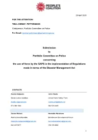 Submission to Portfolio Committee on Police Concerning the Use of Force by the SAPS in the Implementation of Regulations Made in Terms of the Disaster Management Act