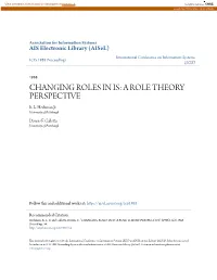 Changing Roles in Is: a Role Theory Perspective R