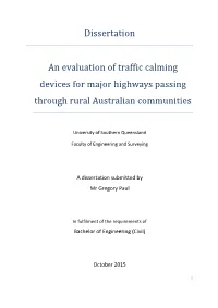Dissertation an Evaluation of Traffic Calming Devices for Major Highways Passing Through Rural Australian Communities
