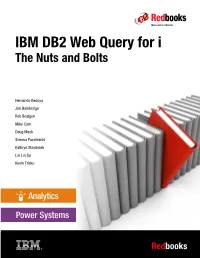 IBM DB2 Web Query for I: the Nuts and Bolts