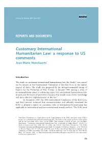 Customary International Humanitarian Law: a Response to US Comments Jean-Marie Henckaerts*