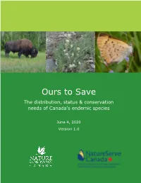 Ours to Save: the Distribution, Status & Conservation Needs of Canada's Endemic Species