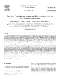 Enceladus: Present Internal Structure and Differentiation by Early and Long-Term Radiogenic Heating