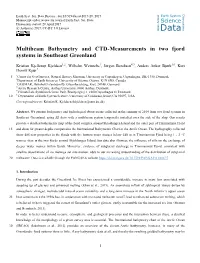 Multibeam Bathymetry and CTD-Measurements in Two Fjord Systems in Southeast Greenland
