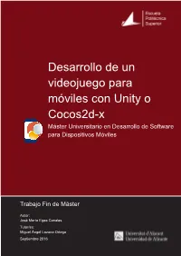 Desarrollo De Un Videojuego Para Móviles Con Unity O Cocos2d-X