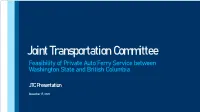 Feasibility of Private Auto Ferry Between WA State & Vancouver Island Study Update