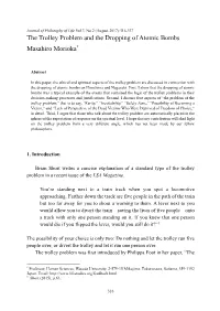 The Trolley Problem and the Dropping of Atomic Bombs Masahiro Morioka*