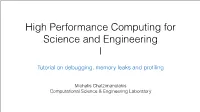 Tutorial on Debugging, Memory Leaks and Profiling