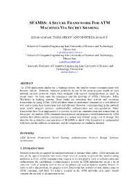 Sfamss: Asecure Framework for Atm Machines Via Secret Sharing