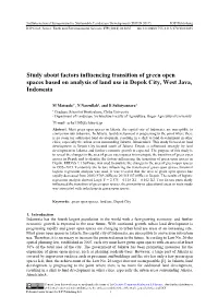 Study About Factors Influencing Transition of Green Open Spaces Based on Analysis of Land Use in Depok City, West Java, Indonesia