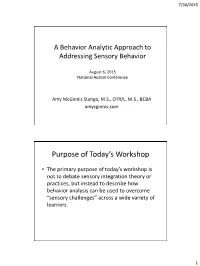 A Behavior Analytic Approach to Addressing Sensory Behavior