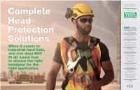 When It Comes to Industrial Hard Hats, One Size Does NOT Fit All. Learn How to Choose the Right Headgear for the Right Applicati