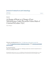 A Change of Heart Or a Change of Law - Withdrawing a Guilty Plea Under Federal Rule of Criminal Procedure 32(E) Kirke D