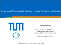 Structured Compressed Sensing - Using Patterns in Sparsity