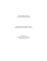 Decision Making in Baseball: a Computer Programming Approach