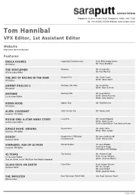 Tom Hannibal VFX Editor, 1St Assistant Editor