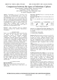 Comparison Between the Types of Substitute Ciphers Jemima Abraham1, Siddharth Nanda2, Rajeshwari Gundla3 1U.G