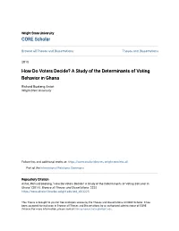 How Do Voters Decide? a Study of the Determinants of Voting Behavior in Ghana
