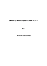 University of Strathclyde Calendar 2010-11 Part 1 General Regulations