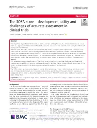 The SOFA Score—Development, Utility and Challenges of Accurate Assessment in Clinical Trials Simon Lambden1, Pierre Francois Laterre2, Mitchell M