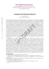 Please Do Not Cite. a PROBLEM for CHRISTIAN MATERIALISM