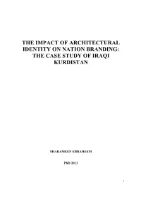 The Case Study of Iraqi Kurdistan. This Research Enables the Nation Brand to Be an Analytical Framework Adapted to the Context of Architecture