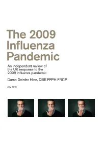 The 2009 Influenza Pandemic � an Independent Review of the UK Response to the 2009 Influenza Pandemic �