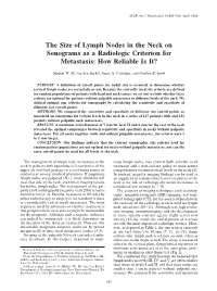 The Size of Lymph Nodes in the Neck on Sonograms As a Radiologic Criterion for Metastasis: How Reliable Is It?