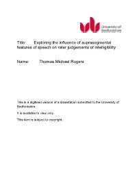 Title: Exploring the Influence of Suprasegmental Features of Speech on Rater Judgements of Intelligibility