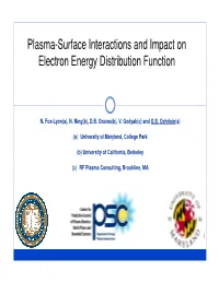 Plasma-Surface Interactions and Impact on Electron Energy Distribution Function