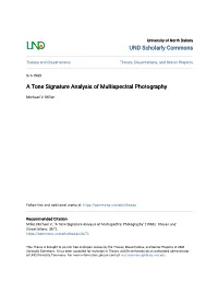 A Tone Signature Analysis of Multispectral Photography