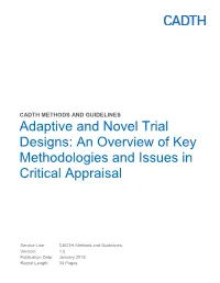 CADTH METHODS and GUIDELINES Adaptive and Novel Trial Designs: an Overview of Key Methodologies and Issues in Critical Appraisal