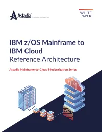 IBM Z/OS Mainframe to IBM Cloud Reference Architecture