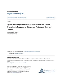 Spatial and Temporal Patterns of River Incision and Terrace Deposition in Response to Climate and Tectonics in Southern Taiwan