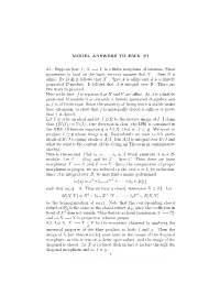 MODEL ANSWERS to HWK #1 4.1. Suppose That F : X −→ Y Is a Finite