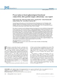 Preservation of Electrophysiological Functional Connectivity After Partial Corpus Callosotomy: Case Report