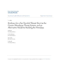 Evidence for a Far-Traveled Thrust Sheet in the Greater Himalayan Thrust System, and an Alternative Model to Building the Himalaya S