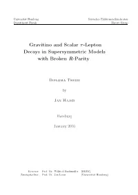 Gravitino and Scalar Τ-Lepton Decays in Supersymmetric Models with Broken R-Parity