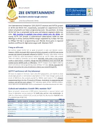 ZEE ENTERTAINMENT Resilient Amidst Tough Environ