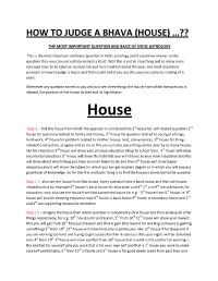 How to Judge a Bhava (House) …??